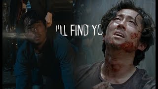 Glenn Rhee Tribute ll I'LL FIND YOU [TWD]