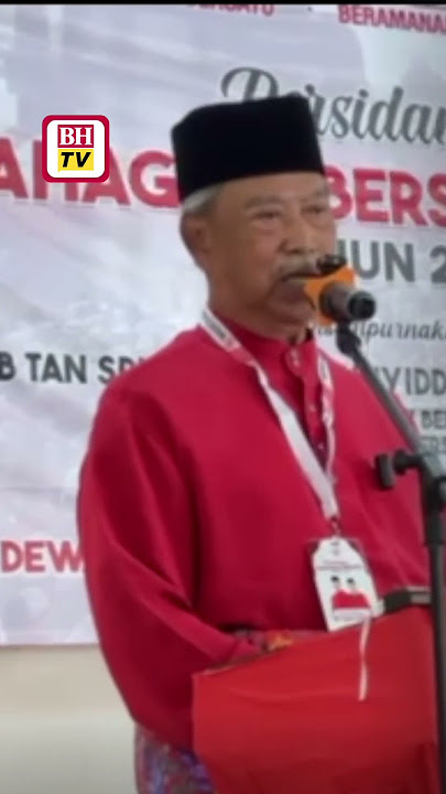 Dakwaan mahu disingkir daripada pimpinan BERSATU, ini penjelasan Muhyiddin
