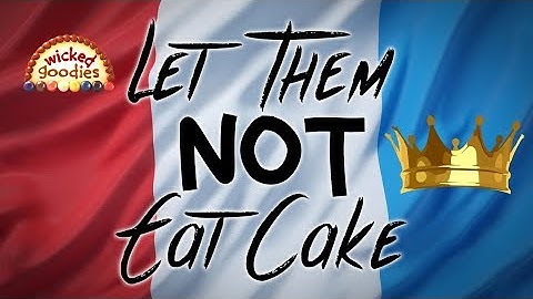Let Them Not Eat Cake