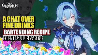 A Chat Over Fine Drinks Event Guide Day 3 | Eula Drink Mix Secret Recipe | Genshin Impact Luna V