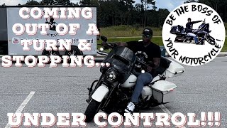 Turn, Lean, Stop... How To Bring Your Motorcycle To A Controlled Stop Coming Out Of A Turn