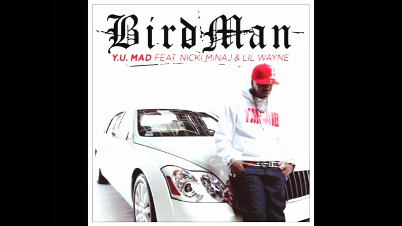 Birdman Ft. Nicki Minaj Lil Wayne - Y.U. Mad Instrumental - YouTube