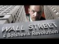 Wall street and the bolshevik revolution  an interview with professor anthony c sutton