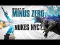 What if Minus Zero Nukes New York City? here's what would happen..