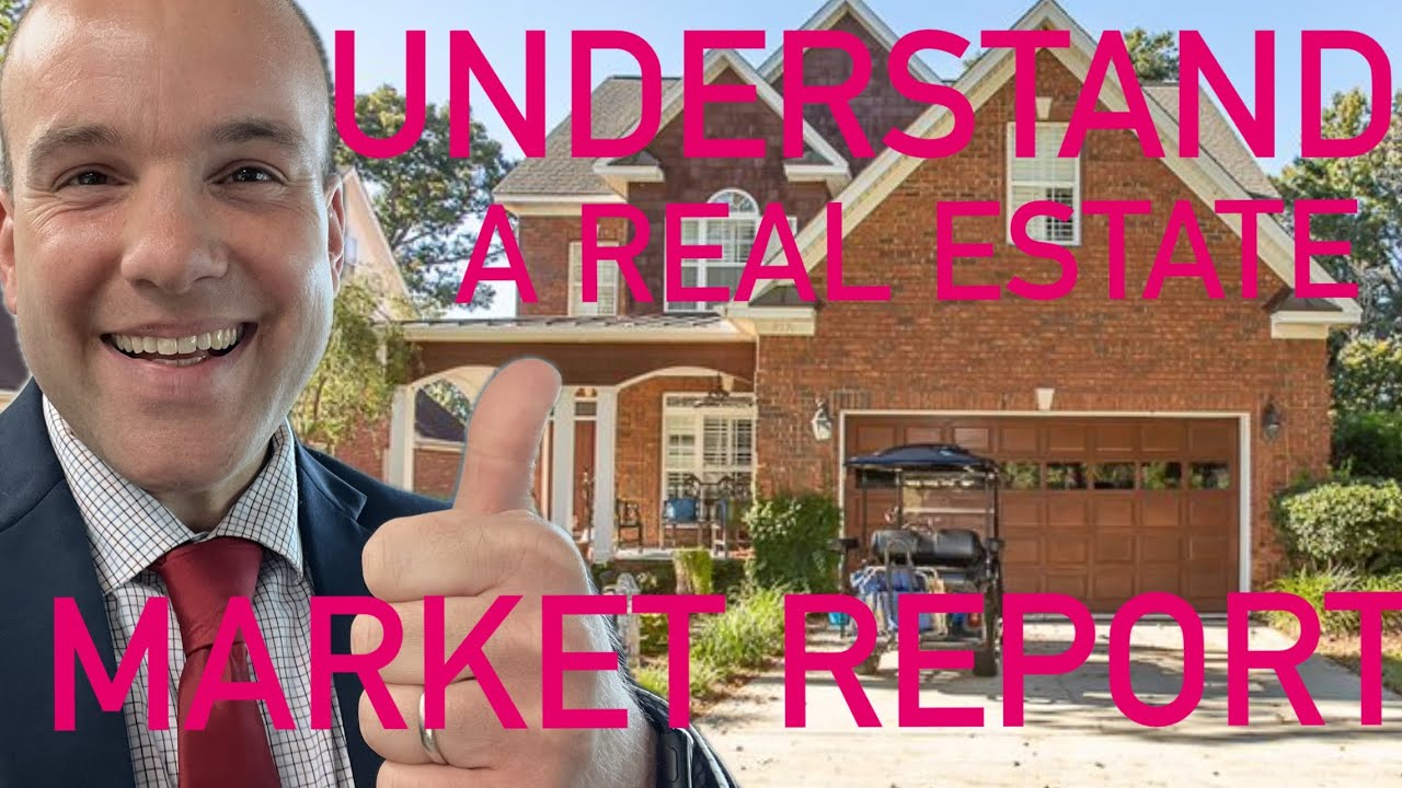 SELLING MYRTLE BEACH REAL ESTATE | HOW TO UNDERSTAND A REAL ESTATE MARKET REPORT IN 2024