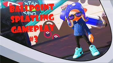 Ballpoint Splatling Gameplay #3 - Splatoon 3 | Anarchy Battle (RM)