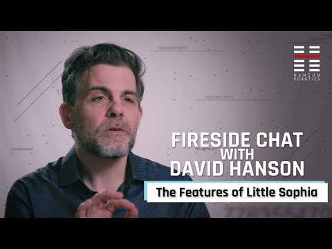 Little Sophia's Features - A Chat with David Hanson