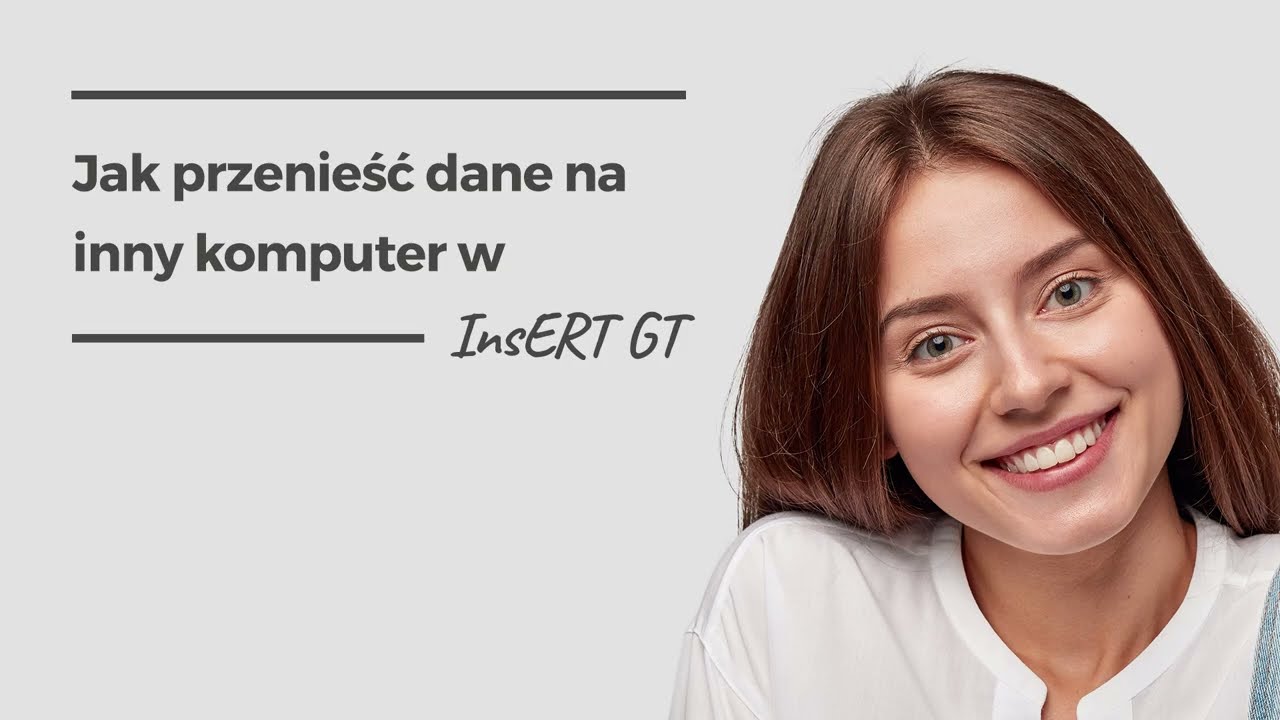 Jak przenieść dane na inny komputer w InsERT GT