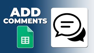 How to add comments in google sheets app