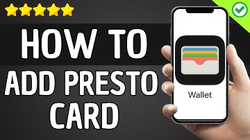 How To Add Your Presto Card To Your Apple Wallet