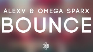 AlexV & Omega Sparx - Bounce