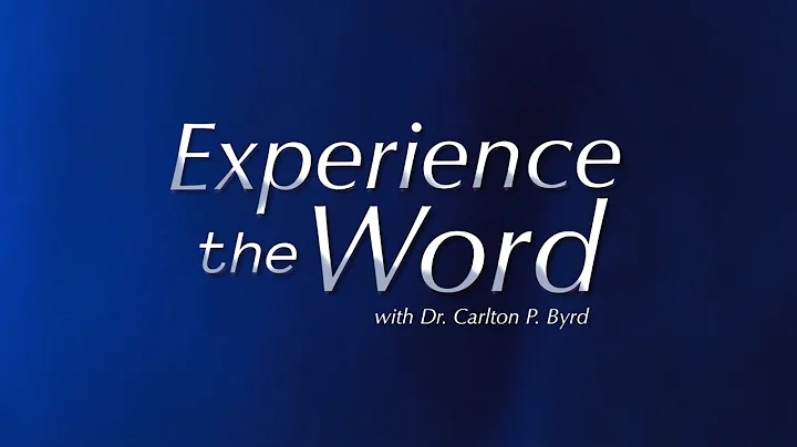 Experience the Word with Dr. Byrd