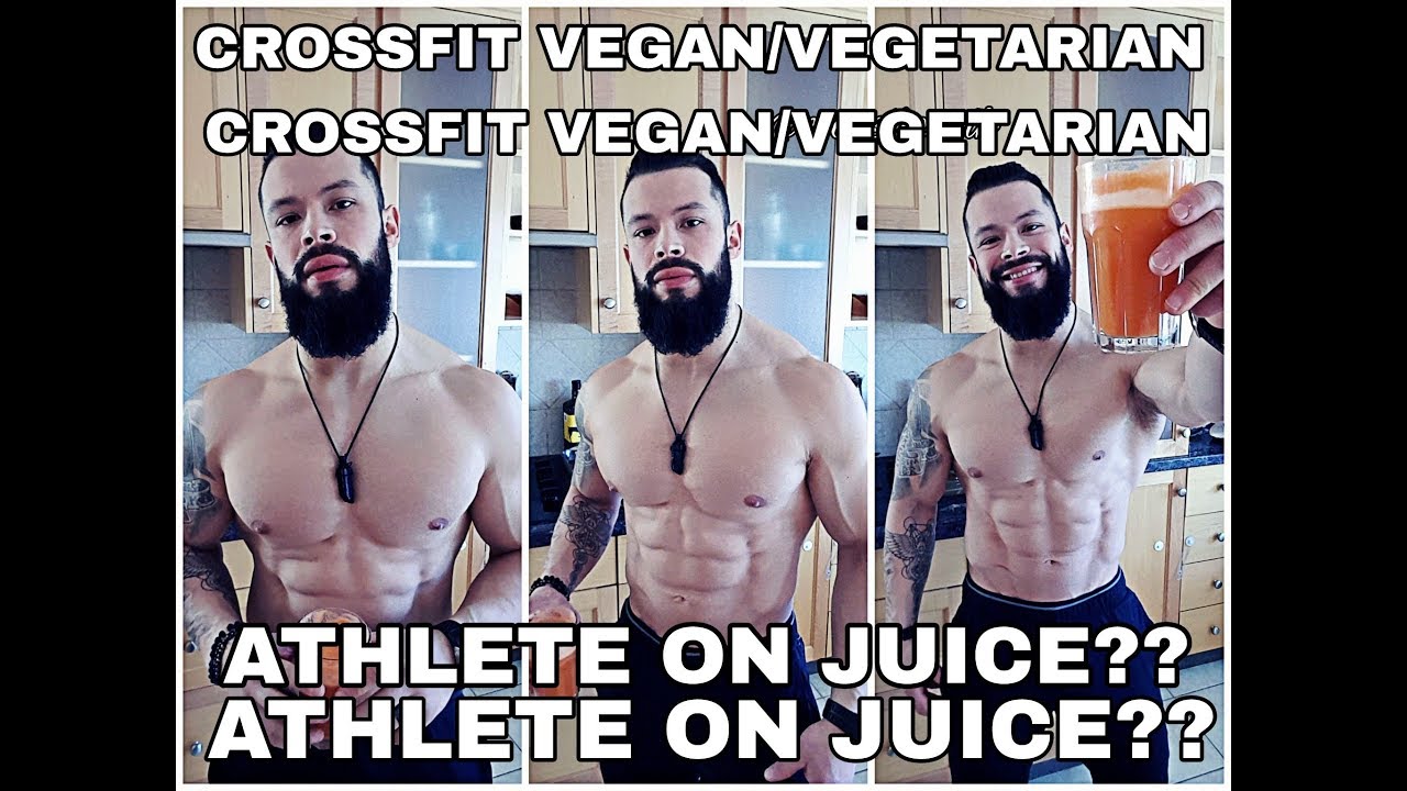 CROSSFIT VEGAN ATHLETE ON THE JUICE How to stay healthy using fasting