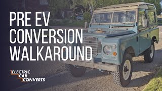 Electric Conversion - Land Rover Series 3 - Pre-Conversion Walk-Through Land Rover Series 3 Engine Conversion Kits