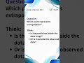 SAT Math Data Analysis #44 Interpolation vs Extrapolation (Know the Difference)