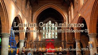 London Cafe Ambience: Tranquil Sounds and Beautiful Slideshow 02