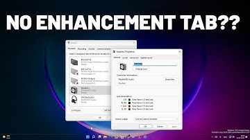 How To Fix No Enhancement Tab in Sound Settings on Windows 11