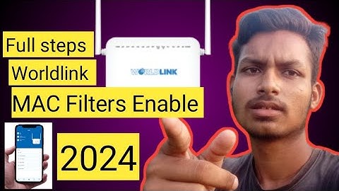 Worldlink Router me MAC address lagaye||MAC filter enable||How to enable MAC address Worldlink