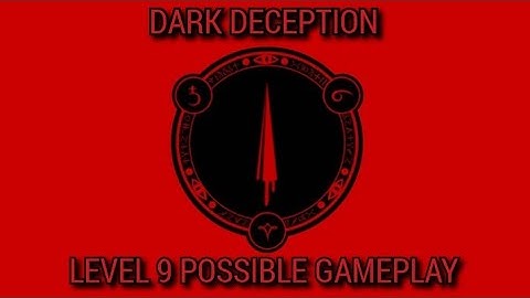 DARK DECEPTION CHAPTER 5 LEVEL 9 POSSIBLE GAMEPLAY (OUTDATED)