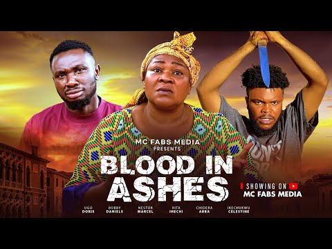 BLOOD IN ASHES |BOBBY DANIELS |UGO DORIS |NESTOR MARCEL|CHINDERA ABBA 2025 LASTEST NIGERIAN MOVIE