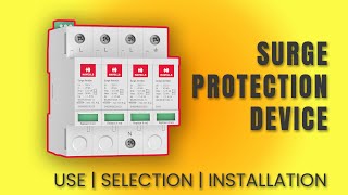 SURGE PROTECTION DEVICE | SPD | USE | SELECTION | INSTALLATION