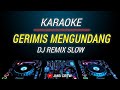 Karaoke Gerimis Mengundang ( Slam ) Versi Dj Remix Slow