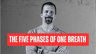 Details The Five Phases of One Breath Update