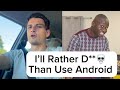 Ill rather d than use android