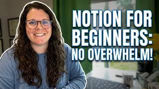 Getting Started in Notion WITHOUT Getting Overwhelmed AF