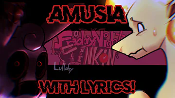 Amusia with lyrics