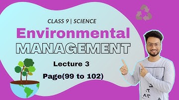 Environmental Management Class 9 Science | Lecture 3 | Maharashtra Board