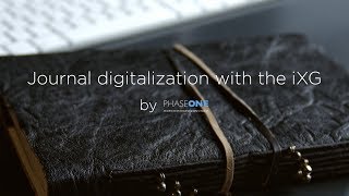 Journal digitalization with the iXG | Phase One