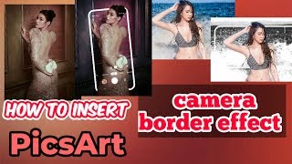TUTORIAL | PicsArt - How To Insert Camera Border Effect or Camera Frame Effect On Your Photos screenshot 3