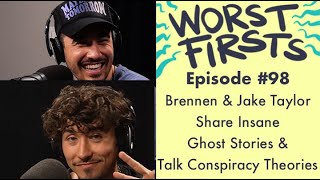 Brennen Taylor &amp; Jake Taylor Talk Ghosts | Worst Firsts Podcast with Brittany Furlan