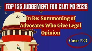 Top 100 Judgments CLAT PG 2026 | Can Police Summon Lawyers? | Attorney–Client Privilege