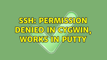 SSH: Permission Denied in Cygwin, works in Putty (2 Solutions!!)