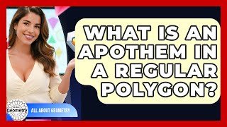 What Is An Apothem In A Regular Polygon? - All About Geometry