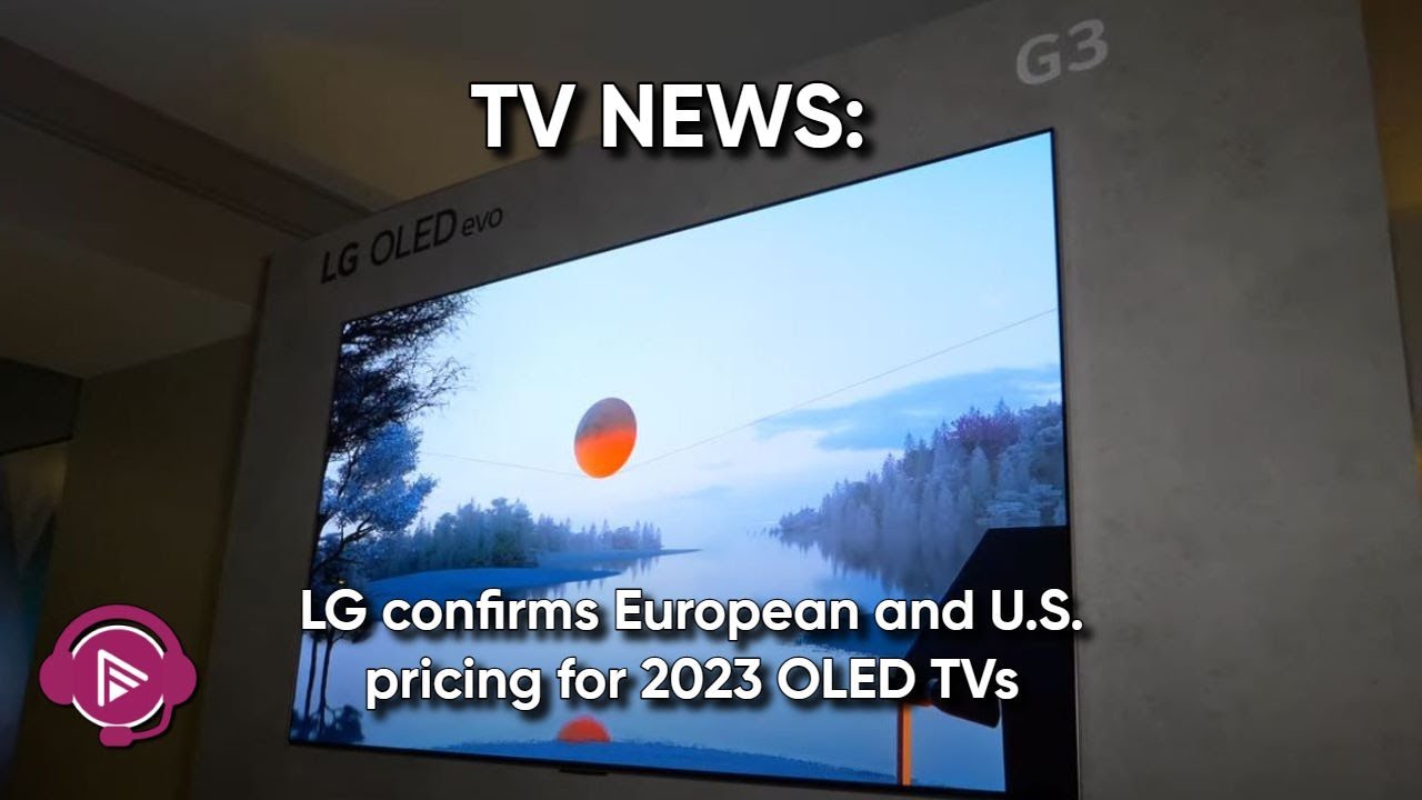 Lg Inflation LG Announces European TV Prices for 2023: Will LG Customers Benefit ...