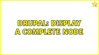 Drupal: display a complete node (2 Solutions!!)