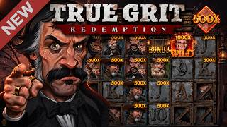 TRUE GRIT REDEMPTION 2 ⭐ SLOT PREVIEW (Nolimit City)