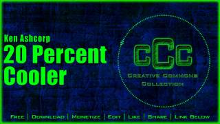 Free Music | Ken Ashcorp - 20 Percent Cooler