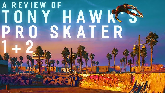 Why Tony Hawk's Pro Skater 3 Was (and Still is) Important 