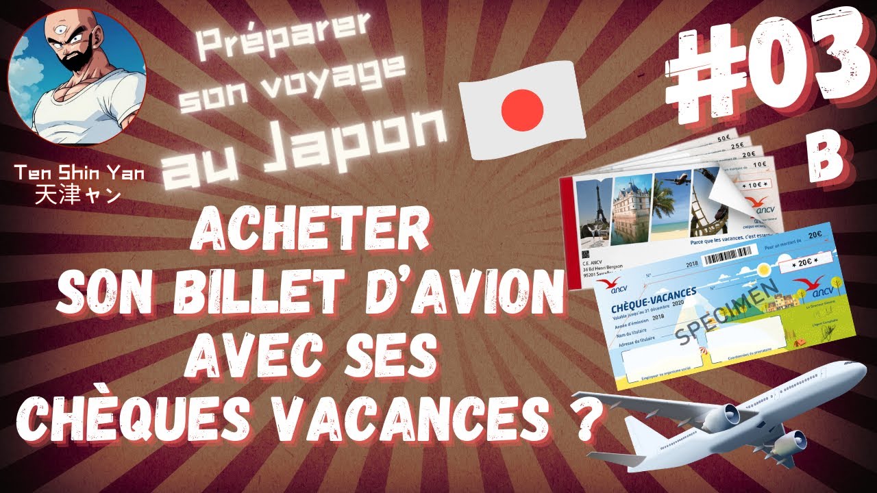 Tuto voyage Japon 03b – Acheter son billet d&rsquo;avion avec ses chèques vacances