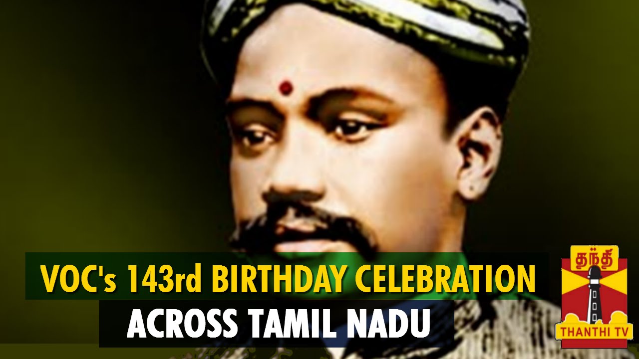 Leaders Pays Tribute To VOC On His "143rd Birthday" - Thanthi TV - YouTube