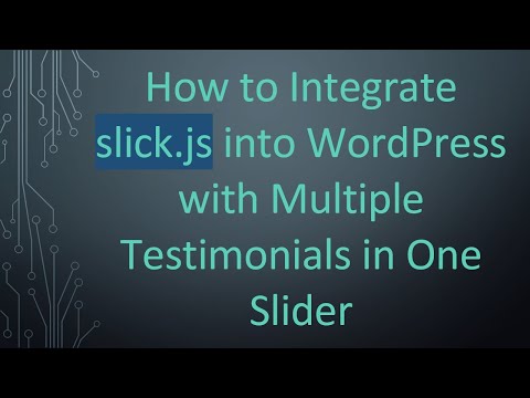 How to Integrate slick.js into WordPress with Multiple Testimonials in One Slider