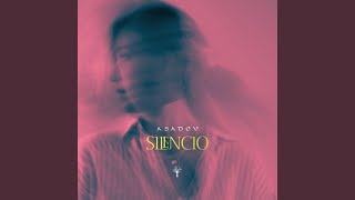Silencio - Asadov