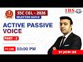 LIVE 03 : 00 PM || SSC CGL SELECTION BATCH 2026|| ACTIVE PASSIVE VOICE PART 2 || JATIN SIR