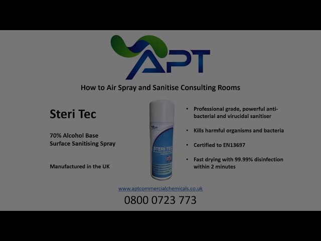 How to spray and sanitise consulting rooms with our antibacterial alcohol sanitiser, Steri Tec