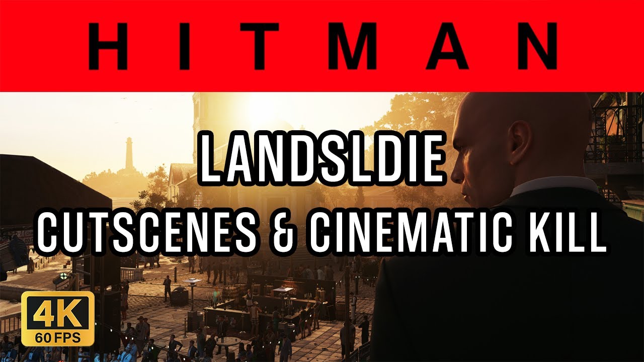 Hitman 3 - Sapienza - Landslide - 4K Cutscenes & Kill