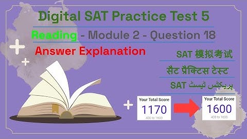 Digital SAT Practice Test 5 - Reading Module 2- Question 18